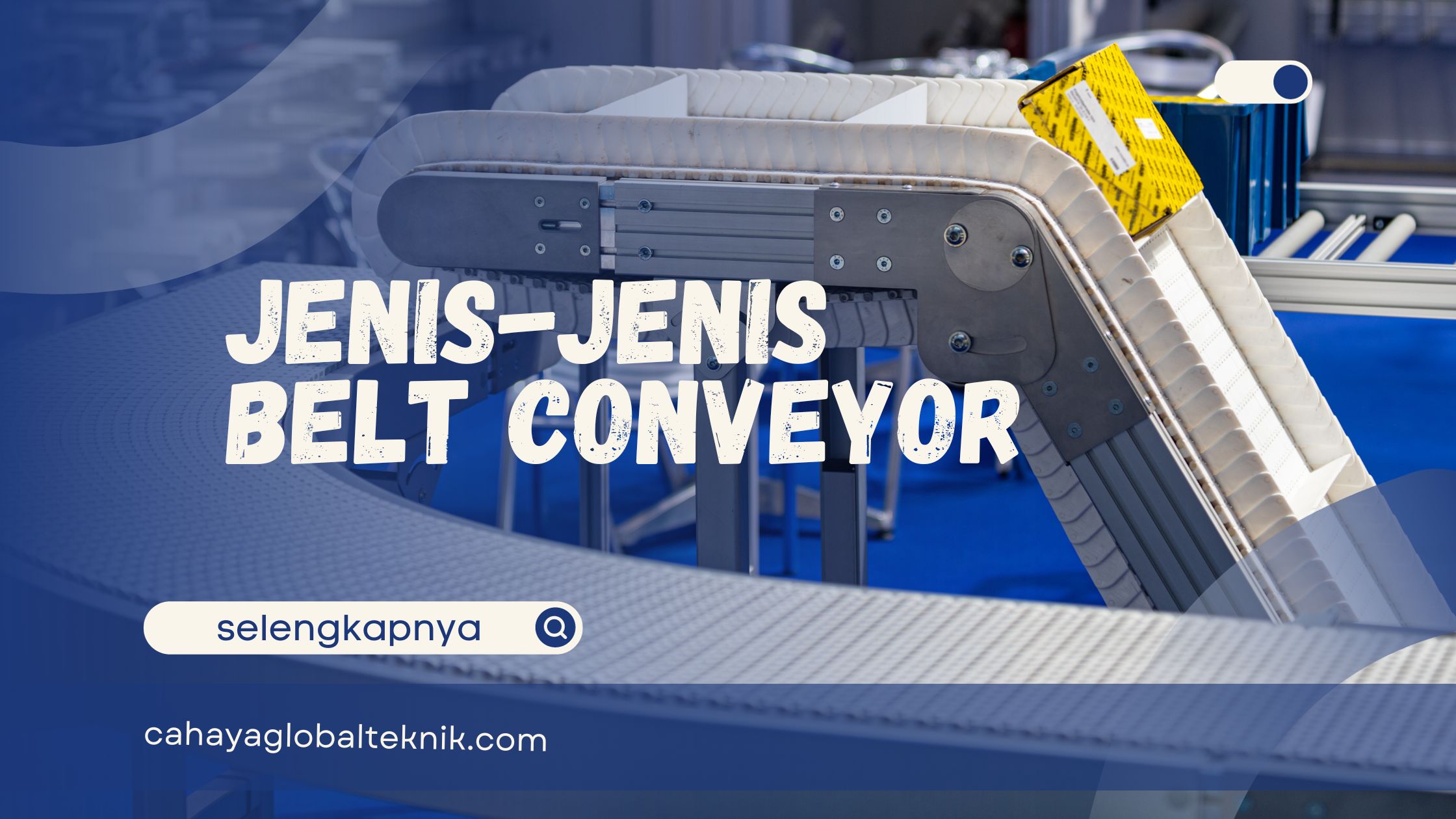 Jenis-Jenis Belt Conveyor