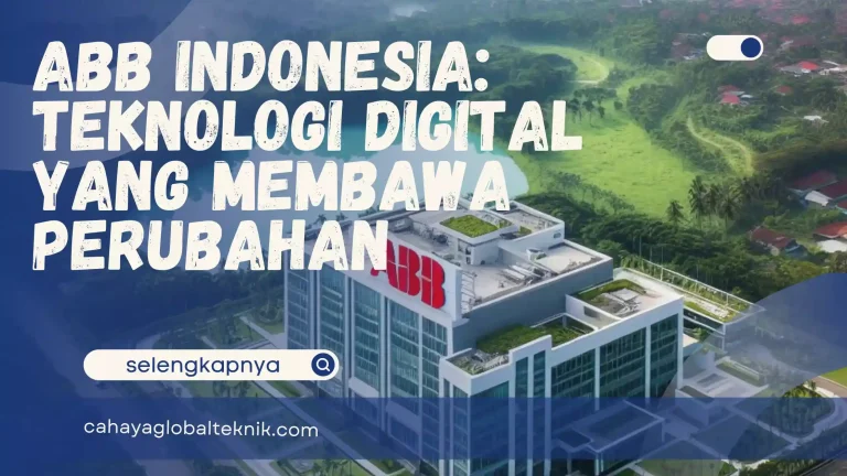 ABB Indonesia: Teknologi Digital yang Membawa Perubahan