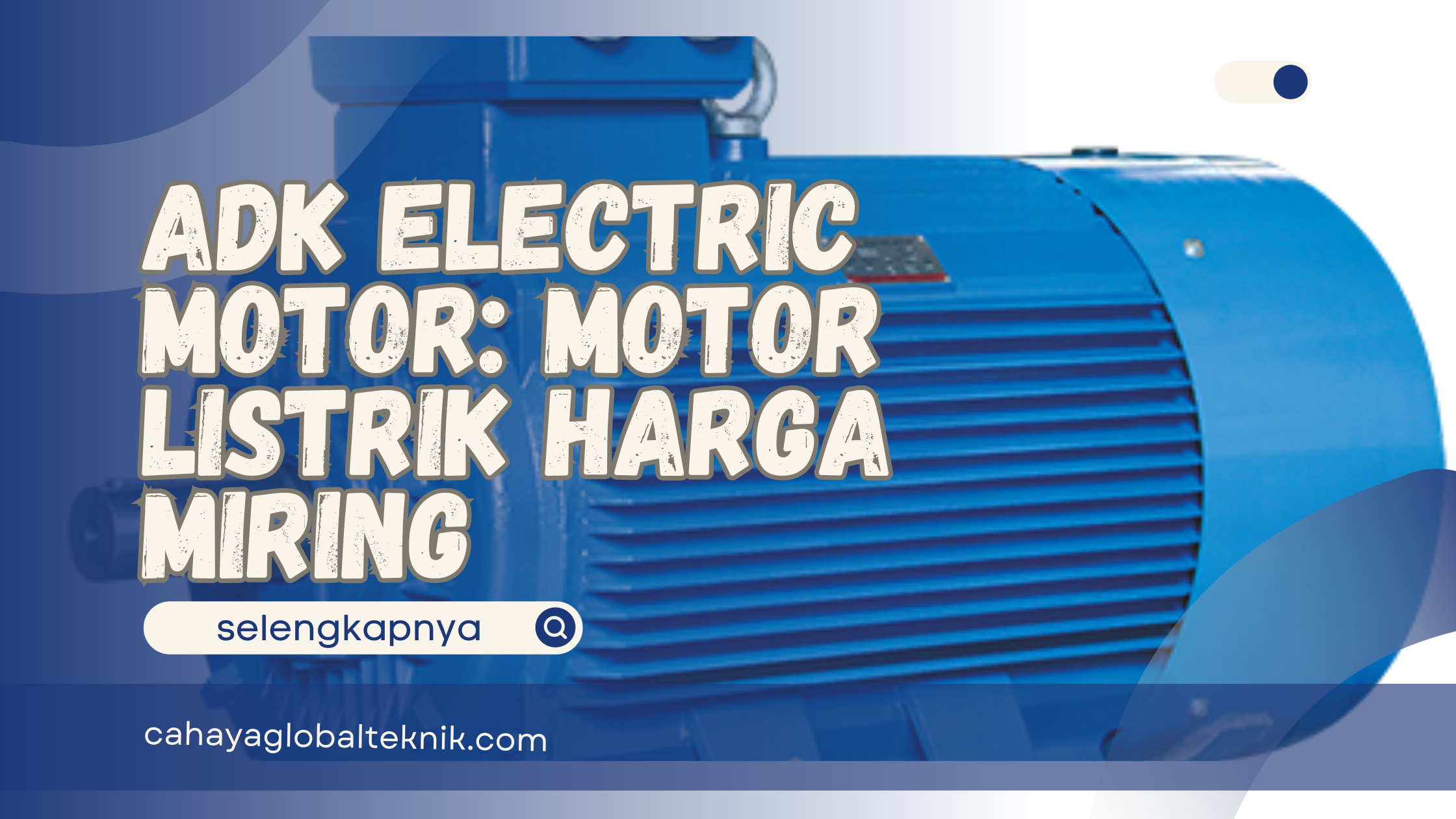ADK Electric Motor: Motor Listrik Harga Miring