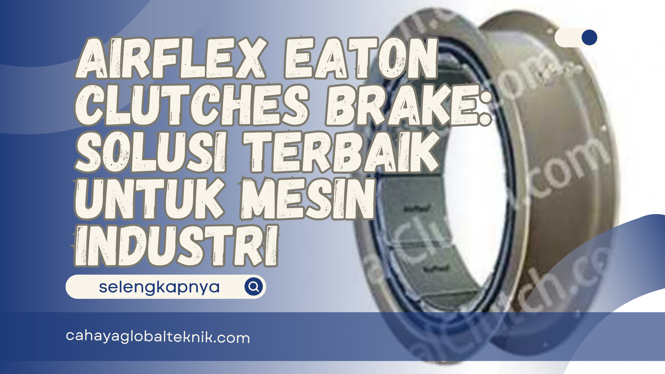 Airflex Eaton Clutches Brake: Solusi Terbaik untuk Mesin Industri