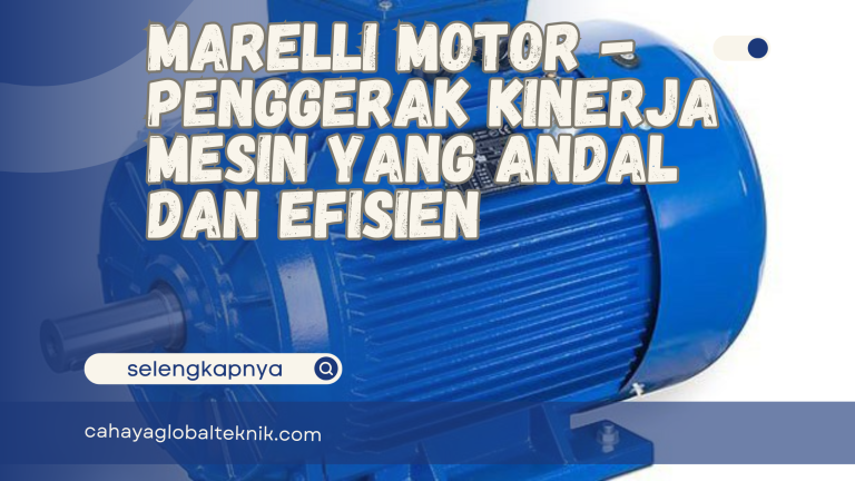 Marelli Motor – Penggerak Kinerja Mesin yang Andal dan Efisien