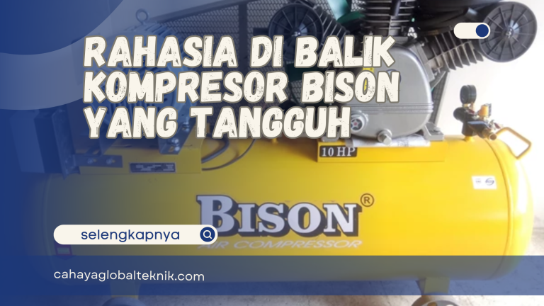 Rahasia di Balik Kompresor Bison yang Tangguh: Mengungkap Keajaiban Teknik di Balik Mesin Ini! 🔥🦾