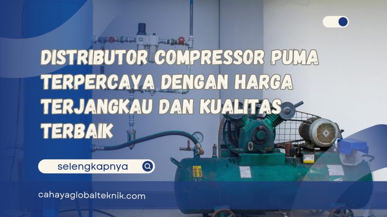 Distributor Compressor Puma Terpercaya dengan Harga Terjangkau dan Kualitas Terbaik
