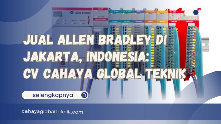 Jual Allen Bradley di Jakarta, Indonesia: CV Cahaya Global Teknik