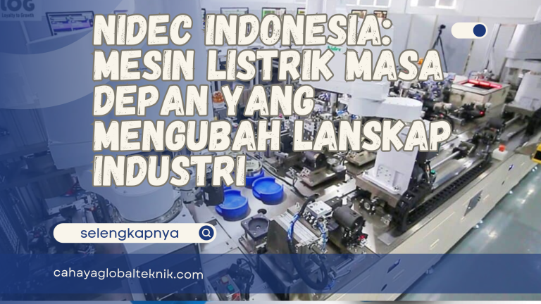 Nidec Indonesia: Mesin Listrik Masa Depan yang Mengubah Lanskap Industri 🔥💡