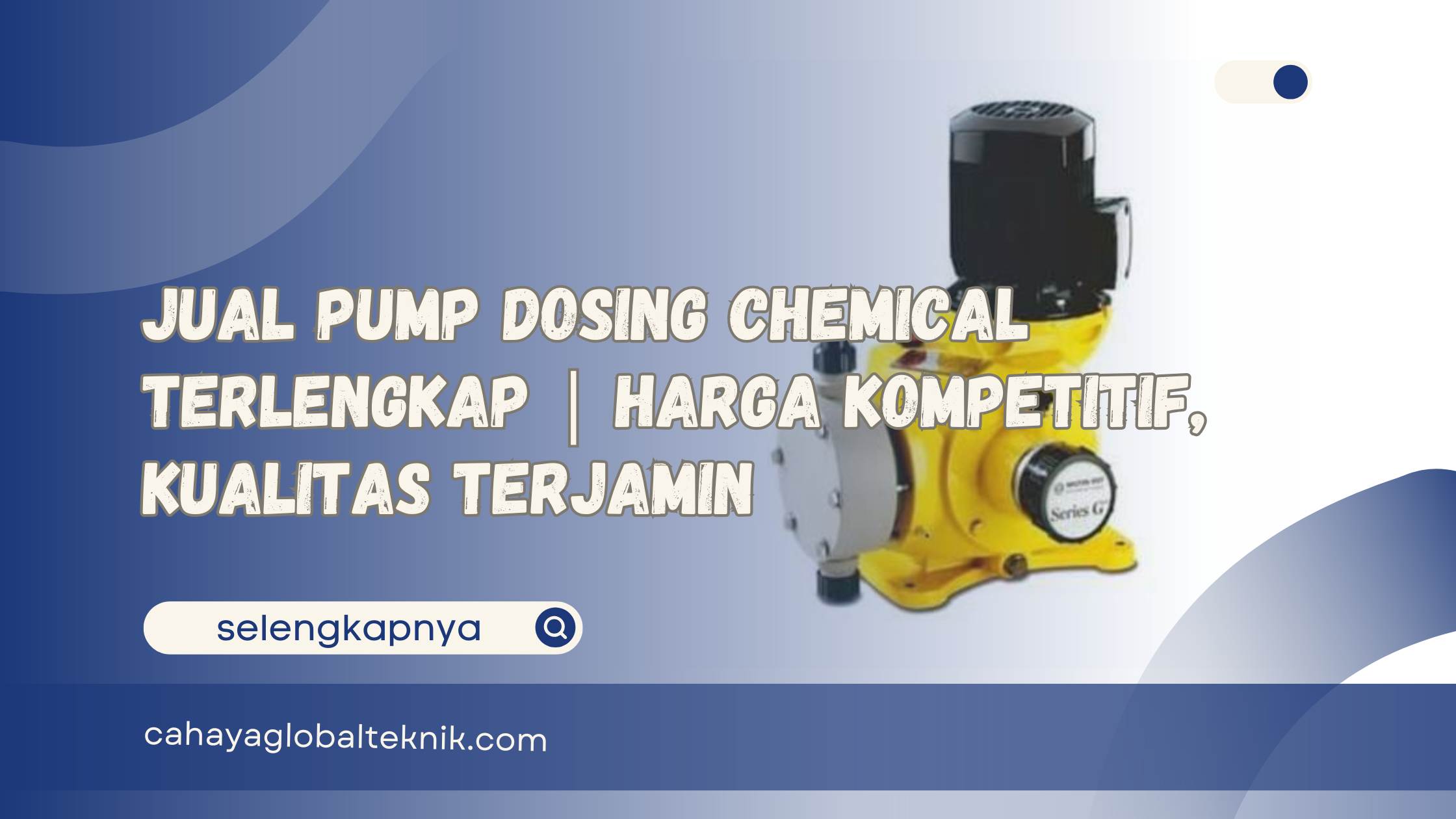 Jual Pump Dosing Chemical Terlengkap Harga Kompetitif, Kualitas Terjamin