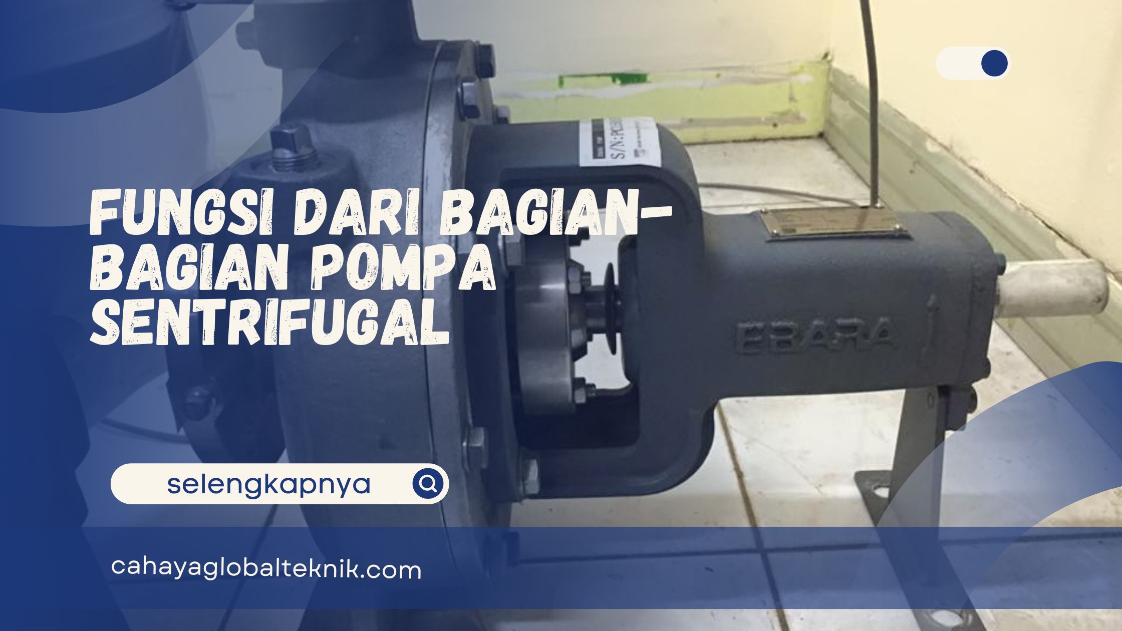 Bagian-Bagian Pompa Sentrifugal