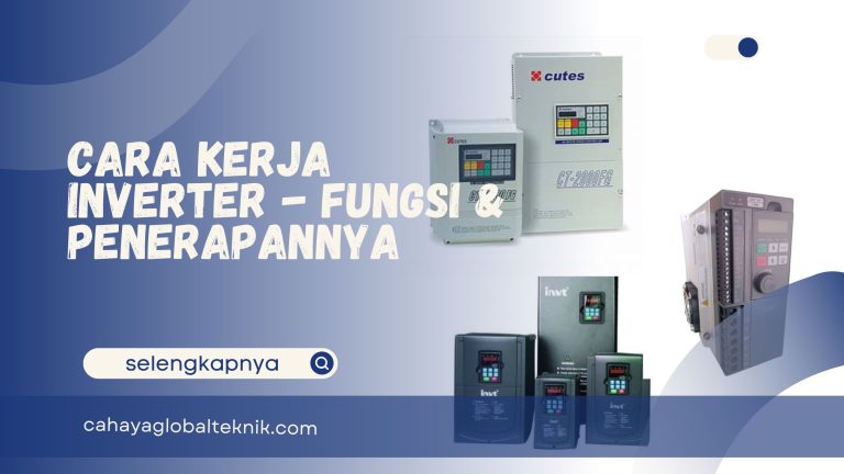 Cara Kerja Inverter – Fungsi & Penerapannya