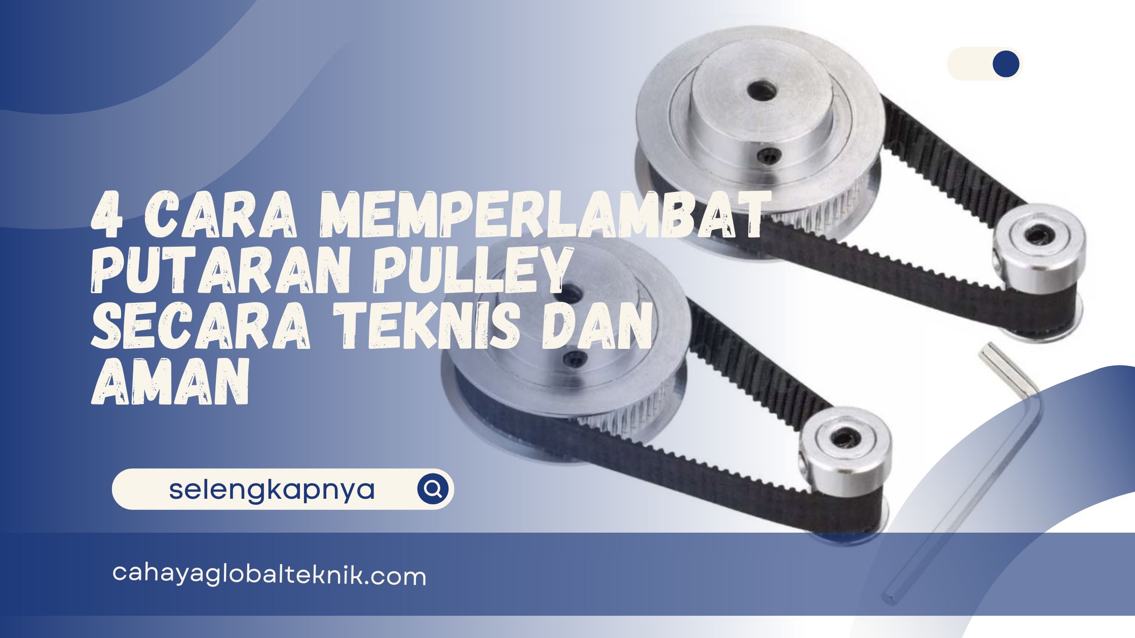 Cara Memperlambat Putaran Pulley