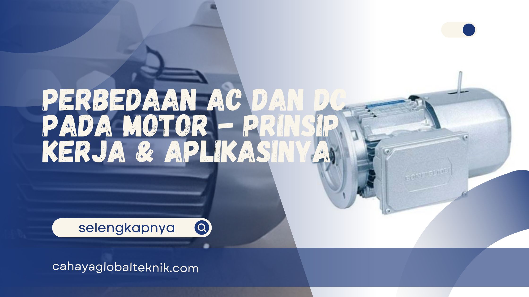 Perbedaan AC dan DC pada motor