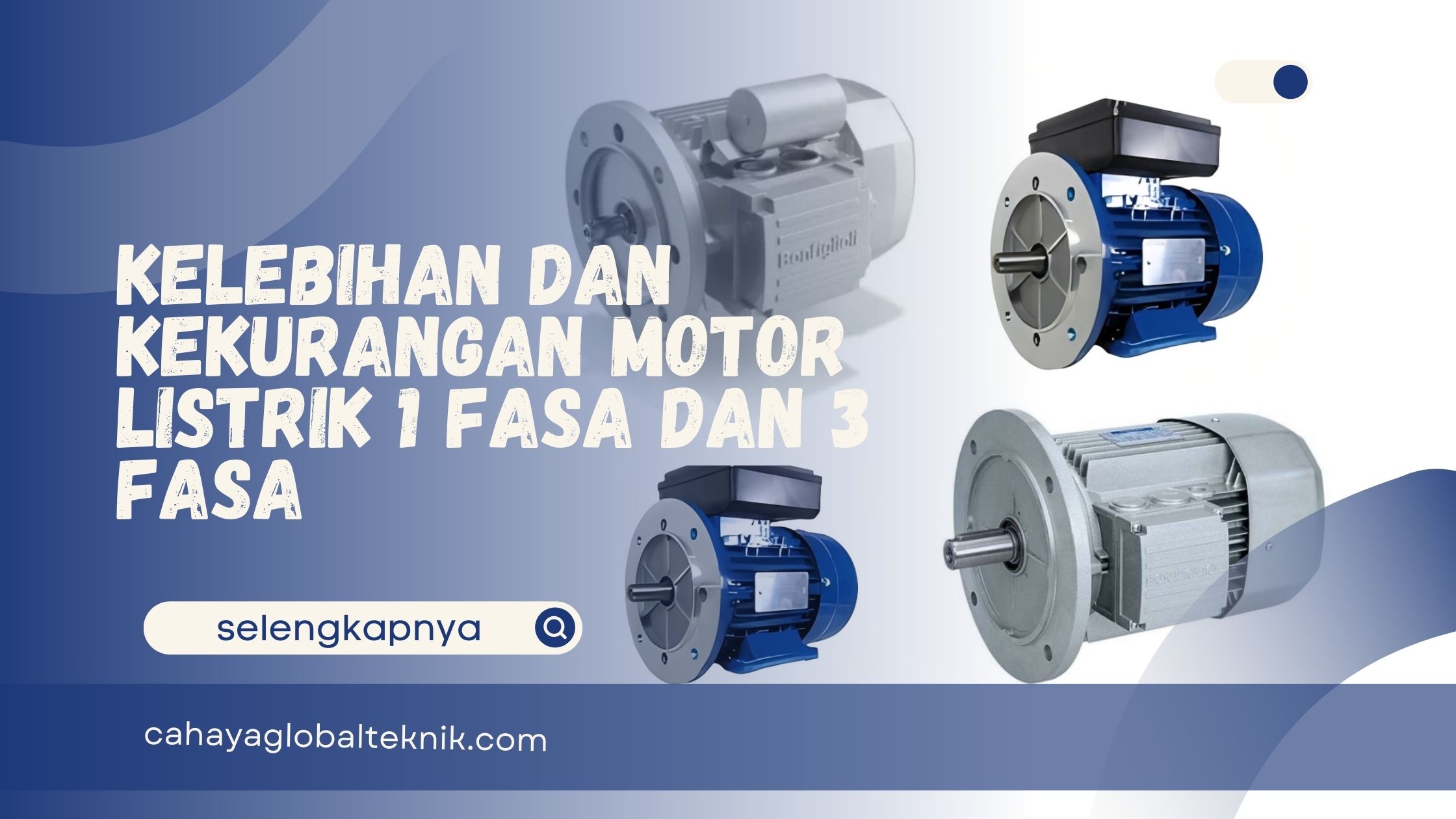 Kelebihan dan Kekurangan Motor Listrik 1 Fasa dan 3 Fasa