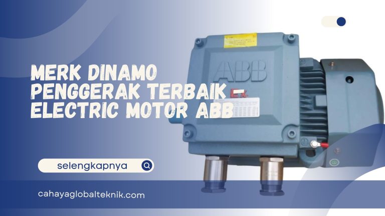Merk Dinamo Penggerak Terbaik – Electric Motor ABB