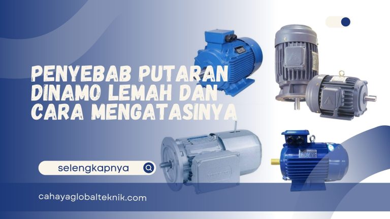 Penyebab Putaran Dinamo Lemah dan Cara Mengatasinya