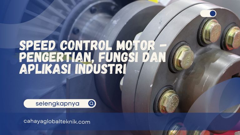 Speed Control Motor – Pengertian, Fungsi dan Aplikasi Industri